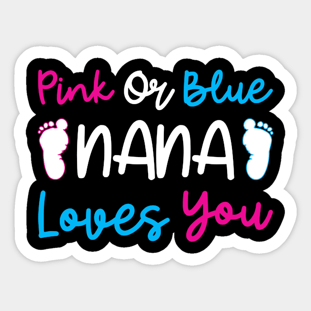 Pink Or Blue Nana Loves You Sticker by Art master